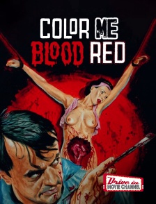 Drive-in Movie Channel - Color Me Blood Red en replay