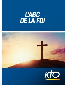 KTO - L'ABC de la Foi