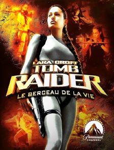 Paramount Channel - Lara Croft Tomb Raider : le berceau de la vie