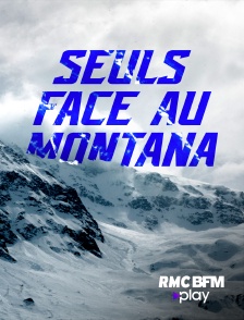 RMC BFM Play - Seuls face au Montana en replay