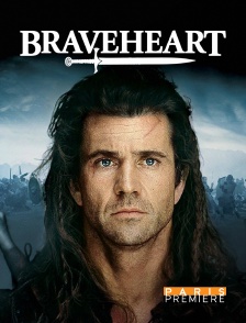 Paris Première - Braveheart