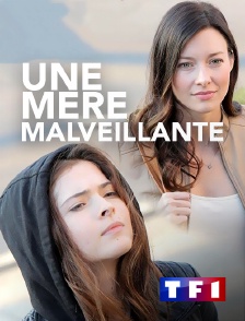 TF1 - Une mère malveillante