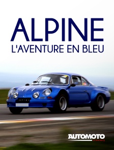 Automoto - Alpine, l'aventure en bleu