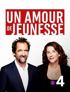 France 4 - Un amour de jeunesse