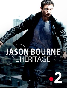 France 2 - Jason Bourne : l'héritage