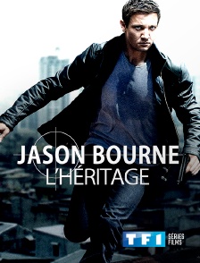 TF1 Séries Films - Jason Bourne : l'héritage