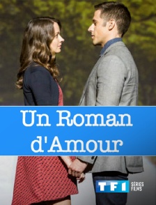 TF1 Séries Films - Un roman d'amour