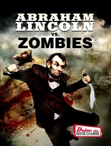 Drive-in Movie Channel - Abraham Lincoln vs. Zombies