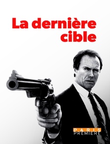 Paris Première - La dernière cible