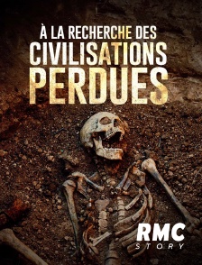 RMC Story - A la recherche des civilisations perdues