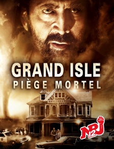 NRJ 12 - Grand Isle : piège mortel