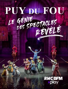 RMC BFM Play - Puy du Fou : le génie des spectacles révélé