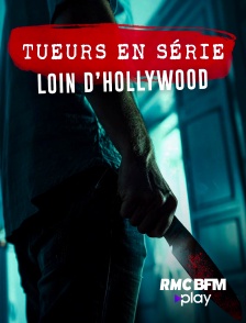 RMC BFM Play - Tueurs en série, loin d’Hollywood en replay