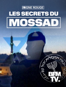 BFMTV - Les secrets du Mossad en replay