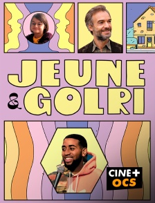 CINÉ Cinéma - Jeune et golri