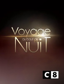 C8 - Voyage au bout de la nuit