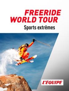 L'Equipe - Sports extrêmes : Freeride World Tour