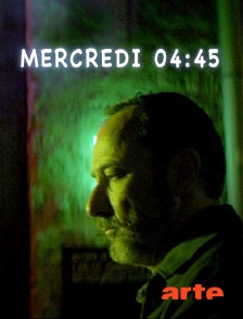 Arte - Mercredi 04:45