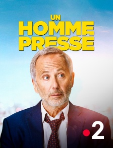 France 2 - Un homme pressé