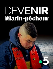 France 5 - Devenir marin-pêcheur