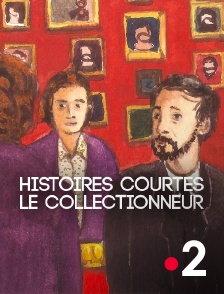 France 2 - Histoires courtes : Le collectionneur