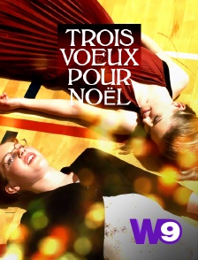 W9 - Trois voeux pour Noël