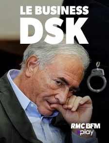 RMC BFM Play - Le business DSK en replay