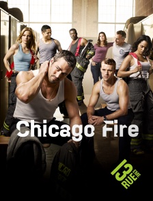 13EME RUE - Chicago Fire