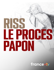 France.tv - Riss : le procès Papon