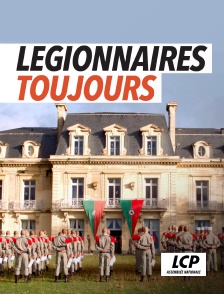 LCP 100% - Légionnaires toujours