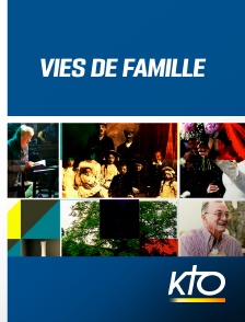 KTO - Vies de famille