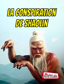 Drive-in Movie Channel - La conspiration de Shaolin