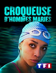 TF1 - Croqueuse d'hommes mariés