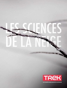 Trek - Les sciences de la neige