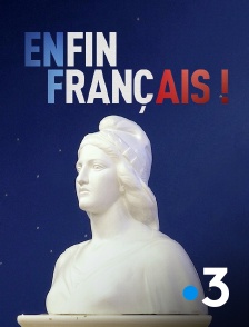 France 3 - Enfin français !