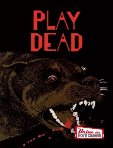 Drive-in Movie Channel - Play Dead