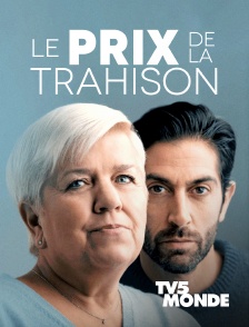 TV5MONDE - Le prix de la trahison