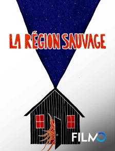 FilmoTV - La région sauvage