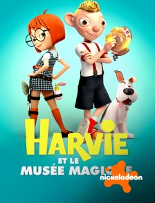 Nickelodeon - Harvie et le musée magique