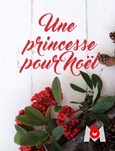 M6 - Une princesse pour Noël