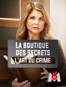 M6 - La boutique des secrets : l'art du crime