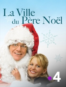 France 4 - La ville du Père Noël