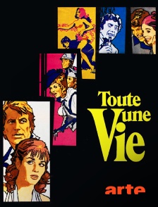 Arte - Toute une vie