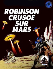 Paramount Channel Décalé - Robinson Crusoé sur Mars