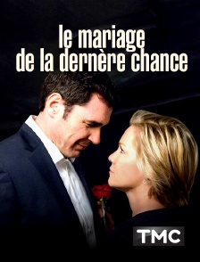 TMC - Le mariage de la dernière chance