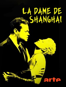 Arte - La dame de Shanghai