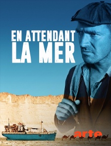 Arte - En attendant la mer