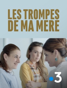 France 3 - Les trompes de ma mère