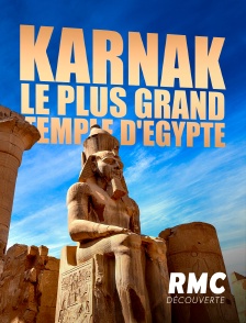 RMC Découverte - Karnak, le plus grand temple d'Egypte