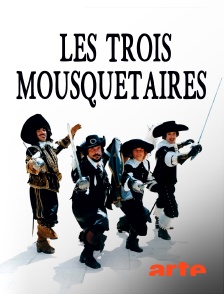 Arte - Les trois mousquetaires